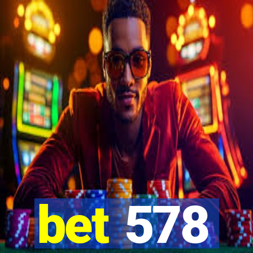 bet 578